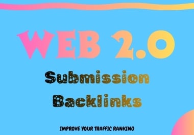 I Will Manually Build 50 High-Authority WEB 2.0 Backlinks to Boost Your Google Rankings