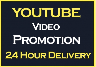 Real High Quality YouTube video Promotion and Marketing Via Social media