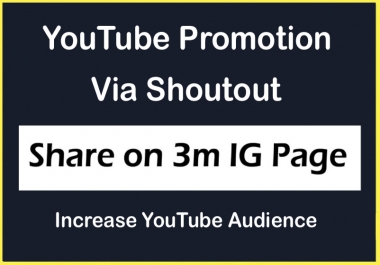 YouTube Video Channel Promotion via Share on 3 Million Instagram Page