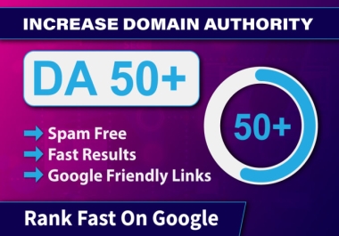 I will increase website MOZ DA 50+