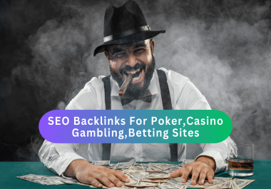High Quality SEO Backlinks For Poker, Casino, Gambling, Betting Sites