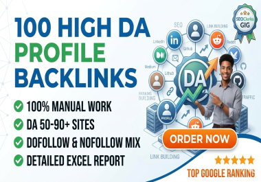 I will create 100 High DA Profile Backlinks for Top Google Ranking
