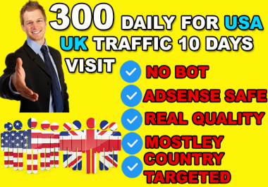 300 Daily UK & USA Visitors for 10 Days