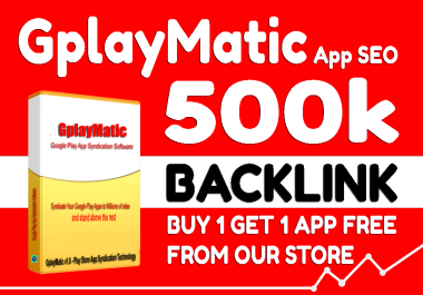 GplayMatic - Google PIay Store App SEO Link Building & Syndication Software