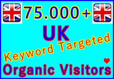 Drive 75,000+ Keywords Targeted Organic UK Traffic over 30 Days