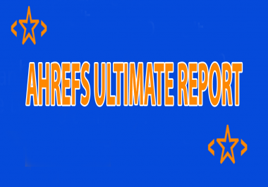 Ahrefs Pro Ultimate Backlink Report