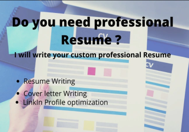 I will write premium quanlity,  top notch professional resume,  cv within 1 Day
