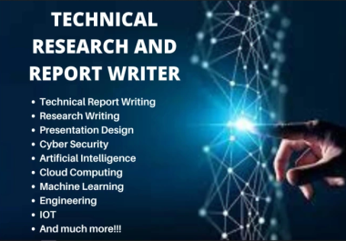 Technical Research and Report writing on Technology within 24 hours