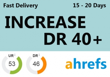 I will increase your website Ahref Domain Rating DR 40+