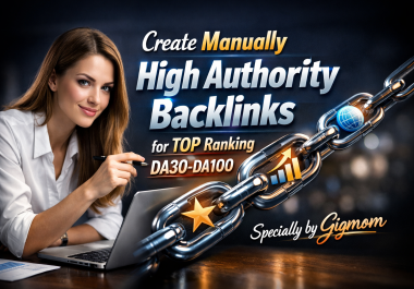 Create Manually 500 High Authority Backlinks for TOP Ranking DA30-DA100