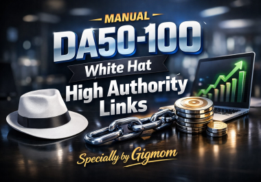 Manual 76 DA50-100 White hat High Authority Links