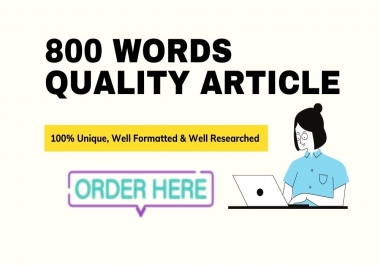 I will Write 800 Words Quality SEO Article