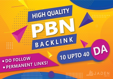 Boost your Site with DA 10 UPTO 40 DO FOLLOW 50 PBN Backlinks