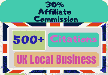 500+ UK Local Listing Citations For Your Business 30 Affiliate Commission