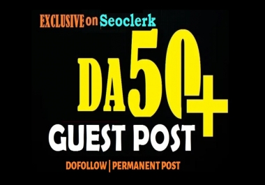 Publish a Guest Post on DA50+ Site