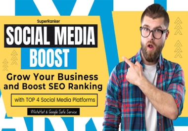 Social Media Boost Grow Your Business and Improve Your SEO Rankings