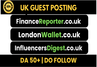 UK Guest Post on FinanceReporter. co. uk,  LondonWallet. co. uk and InfluencersDigest. co. uk