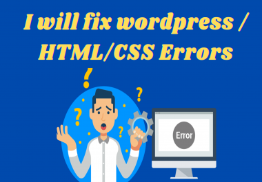 I will fix wordpress/html/css errors or bugs