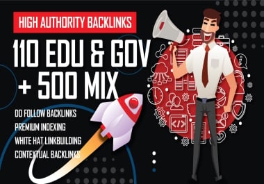 110 & Backlinks from Top + 500 Mixed SEO Backlinks for Higher Google Ranking