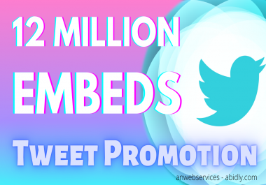 12 Million Tweet Embeds Viral Marketing