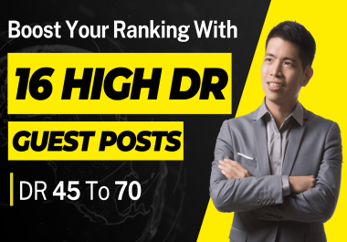 I will post 16 guest posts on high domain rating DR websites