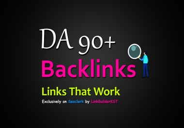 DA90+ Backlinks - Links That Boost Your Rank
