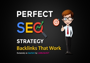 Perfect SEO Strategy Backlinks - Links That Rank