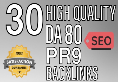 30 High DA 80+ PR9 Backlinks SEO