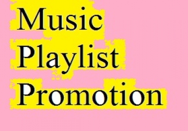 Get Playlist Music Promotion only 