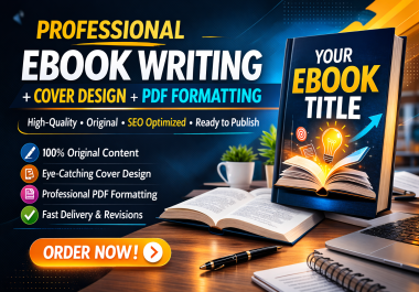 Professional eBook Writing,  Cover Design & PDF Formatting - SEO Optimized & Ready to Publish