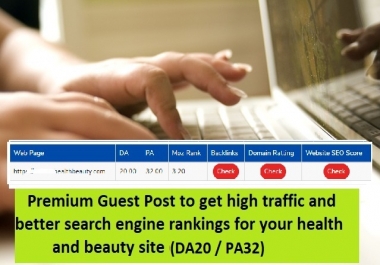 Premium Guest Post - Submit Your Article To High Quality Health and Beauty Blog DA 21+/PA 32