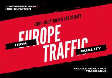Drive 1500 daily Europe traffic for 30 days to your site