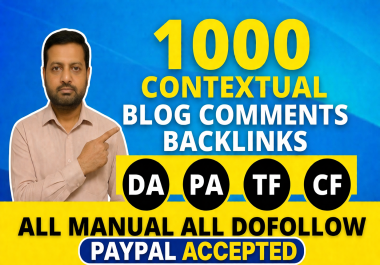 I will build 1000 manual contextual do-follow blog comment backlinks on high DA sites