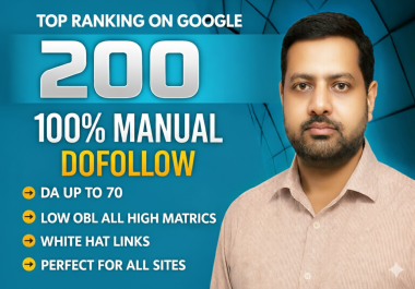 200 High DA up to 70 Manual Dofollow SEO backlinks premium quality