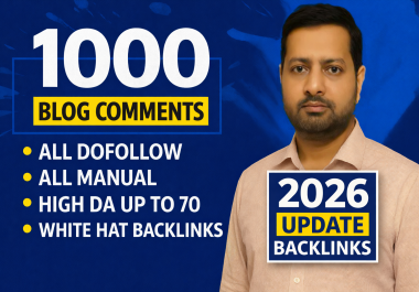 I will manually build 1000 high DA do-follow blog comment backlinks for better Google rankings