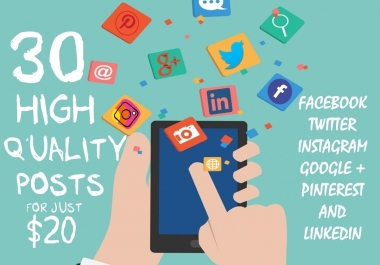 Write 30 High Quality Social Media Content Posts