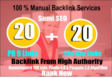 I will manually do 20 PR9 + 20 EDU-GOV Safe SEO High Quality Backlinks