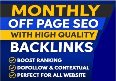 Monthly off page SEO Service with White hat Backlinks