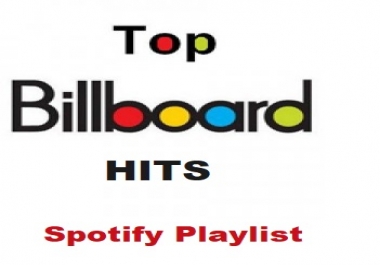 I will post your song on a Billboard Hits playlist