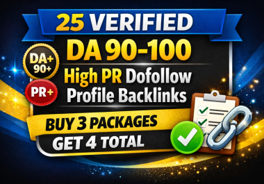 25 Verified DA 90- 100 High PR Dofollow Profile Backlinks - Buy 3 Get 4 Packages