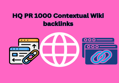 1000+ backlinks from unique high Page Rank Wiki sites