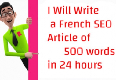 write an unique french article SEO of 500 words in 24 hours