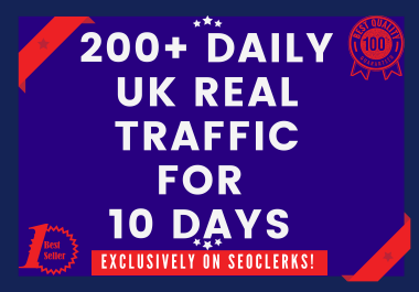 Send 200+ Daily UK Keyword Targeted Traffic For 10 Days