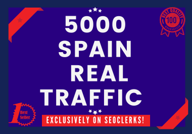 Send 5000+ Real Human Traffic from SPAIN