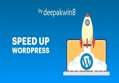 WordPress Site Speed Optimization,  Increase Speed up-to 2X