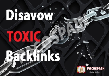 Disavow Toxic Backlinks - better ranking