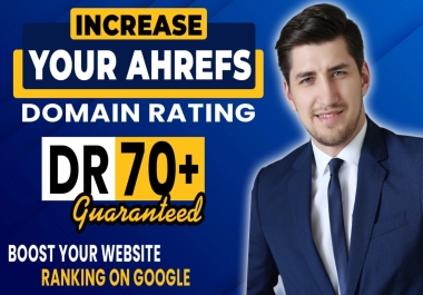 increase domain rating ahrefs DR building high authority white hat seo backlinks