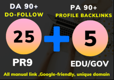 Get Top 25 DA80+ Pr9 and 5 EDU/GOV High DA PA Profile backlinks from All UNIQUE Domain