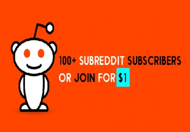 100 to 10,000 Reddit Subreddit Reader or Join for initial boost
