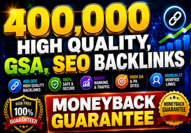 Get Rank with 400,000 High Quality,  GSA,  SEO Backlinks with 72 hours delivery